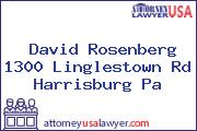David Rosenberg 1300 Linglestown Rd Harrisburg Pa