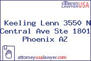 Keeling Lenn 3550 N Central Ave Ste 1801 Phoenix AZ
