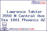Lawrence Tahler 3550 N Central Ave Ste 1801 Phoenix AZ
