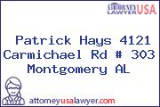 Patrick Hays 4121 Carmichael Rd # 303 Montgomery AL