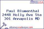 Paul Blumenthal 2448 Holly Ave Ste 301 Annapolis MD