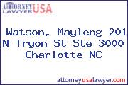 Watson, Mayleng 201 N Tryon St Ste 3000 Charlotte NC
