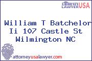 William T Batchelor Ii 107 Castle St Wilmington NC