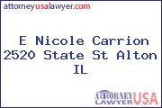 E Nicole Carrion 2520 State St Alton IL