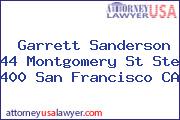 Garrett Sanderson 44 Montgomery St Ste 400 San Francisco CA
