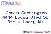 Janis Carrington 4444 Lacey Blvd SE Ste A Lacey WA