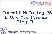 Carroll McCauley 36 E Oak Ave Panama City FL