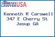 Kenneth R Carswell 347 E Cherry St Jesup GA