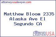 Matthew Bloom 2335 Alaska Ave El Segundo CA