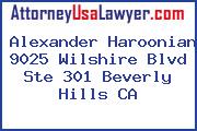 Alexander Haroonian 9025 Wilshire Blvd Ste 301 Beverly Hills CA