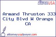 Armand Thruston 333 City Blvd W Orange CA
