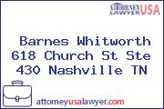 Barnes Whitworth 618 Church St Ste 430 Nashville TN