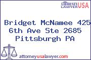 Bridget McNamee 425 6th Ave Ste 2685 Pittsburgh PA