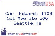 Carl Edwards 1109 1st Ave Ste 500 Seattle Wa