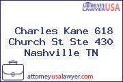 Charles Kane 618 Church St Ste 430 Nashville TN