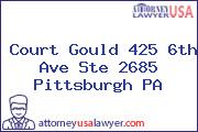 Court Gould 425 6th Ave Ste 2685 Pittsburgh PA