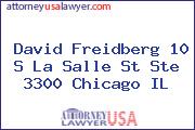 David Freidberg 10 S La Salle St Ste 3300 Chicago IL