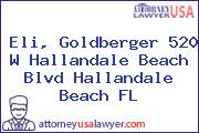 Eli, Goldberger 520 W Hallandale Beach Blvd Hallandale Beach FL