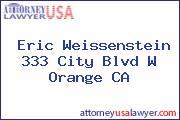 Eric Weissenstein 333 City Blvd W Orange CA