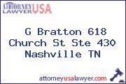 G Bratton 618 Church St Ste 430 Nashville TN