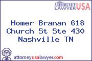 Homer Branan 618 Church St Ste 430 Nashville TN
