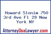 Howard Slonim 750 3rd Ave Fl 29 New York NY