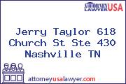 Jerry Taylor 618 Church St Ste 430 Nashville TN