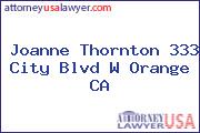Joanne Thornton 333 City Blvd W Orange CA