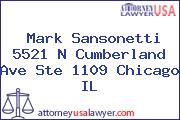 Mark Sansonetti 5521 N Cumberland Ave Ste 1109 Chicago IL