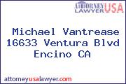 Michael Vantrease 16633 Ventura Blvd Encino CA
