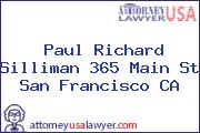 Paul Richard Silliman 365 Main St San Francisco CA