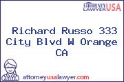 Richard Russo 333 City Blvd W Orange CA
