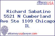 Richard Sabatino 5521 N Cumberland Ave Ste 1109 Chicago IL