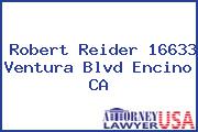 Robert Reider 16633 Ventura Blvd Encino CA