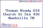 Thomas Roady 618 Church St Ste 430 Nashville TN