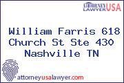 William Farris 618 Church St Ste 430 Nashville TN