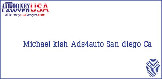 Telephone, Address and other contact data of Michael kish, San diego, Ca, USA