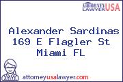 Alexander Sardinas 169 E Flagler St Miami FL