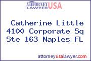 Catherine Little 4100 Corporate Sq Ste 163 Naples FL