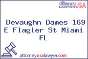 Devaughn Dames 169 E Flagler St Miami FL