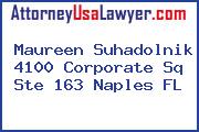 Maureen Suhadolnik 4100 Corporate Sq Ste 163 Naples FL