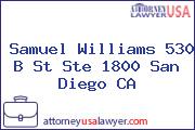 Samuel Williams 530 B St Ste 1800 San Diego CA