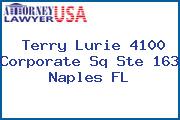 Terry Lurie 4100 Corporate Sq Ste 163 Naples FL
