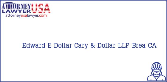 Telephone, Address and other contact data of Edward E Dollar, Brea, CA, USA