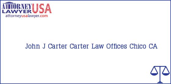 Telephone, Address and other contact data of John J Carter, Chico, CA, USA