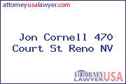 Jon Cornell 470 Court St Reno NV