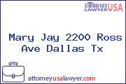 Mary Jay 2200 Ross Ave Dallas Tx