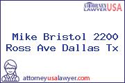 Mike Bristol 2200 Ross Ave Dallas Tx