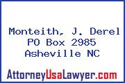 Monteith, J. Derel PO Box 2985 Asheville NC