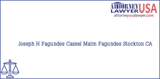 Telephone, Address and other contact data of Joseph H Fagundes, Stockton, CA, USA